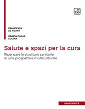 Salute e spazi per la cura. Ripensare le strutture sanitarie in una prospettiva multiculturale
