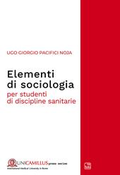 Elementi di sociologia. Per studenti di discipline sanitarie