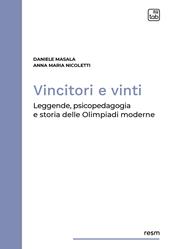 Vincitori e vinti. Leggende, psicopedagogia e storia delle Olimpiadi moderne