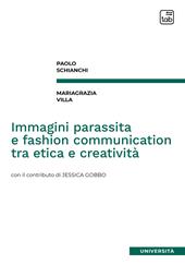 Immagini parassita e fashion communication tra etica e creatività