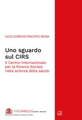 Uno sguardo sul CIRS. Il Centro Internazionale per la Ricerca Sociale nella scienza della salute