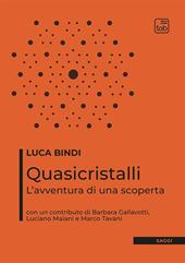 Quasicristalli. L'avventura di una scoperta