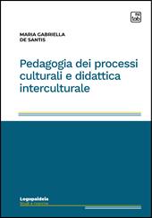 Pedagogia dei processi culturali e didattica interculturale