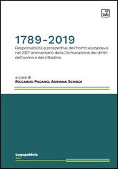 1789-2019. Responsabilità e prospettive dell’homo europaeus nel 230° anniversario della Dichiarazione dei diritti dell’uomo e del cittadino
