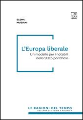 L'Europa liberale. Un modello per i notabili dello Stato pontificio
