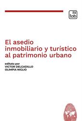 El asedio inmobiliario y turístico al patrimonio urbano