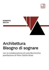 Architettura. Bisogno di sognare