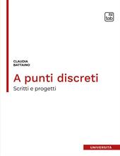 A punti discreti. Scritti e progetti