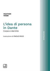 L'idea di persona in Dante. Corpo e identità