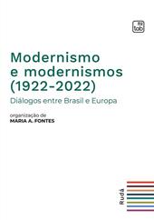 Modernismo e modernismos (1922-2022). Diálogos entre Brasil e Europa