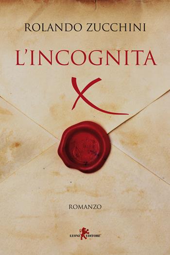 Incognita X - Rolando Zucchini - Libro Leone 2021, Orme | Libraccio.it