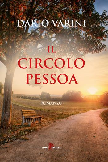 Il circolo Pessoa - Dario Varini - Libro Leone 2021, Sàtura | Libraccio.it