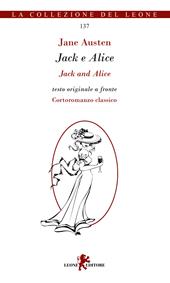 Jack e Alice. Testo inglese a fronte