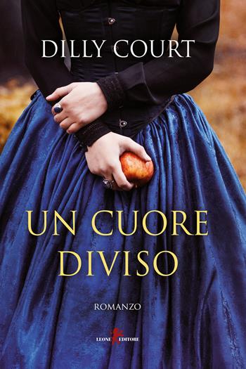 Un cuore diviso - Dilly Court - Libro Leone 2022, Sàtura | Libraccio.it