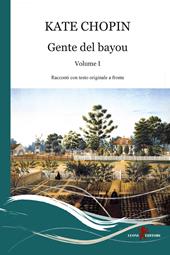 Gente del Bayou. Testo inglese a fronte. Vol. 1