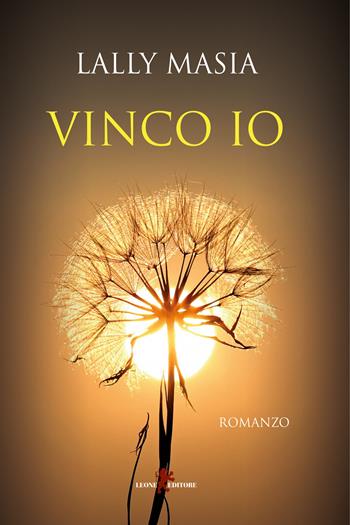 Vinco io - Lally Masia - Libro Leone 2022, Sàtura | Libraccio.it