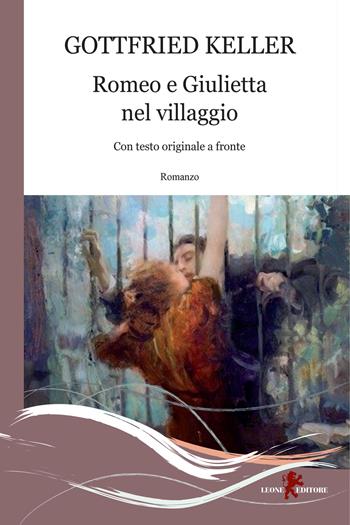 Romeo e Giulietta nel villaggio - Gottfried Keller - Libro Leone 2023, Gemme | Libraccio.it