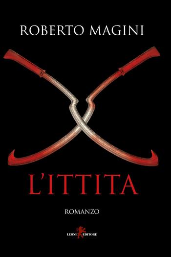 L'ittita - Roberto Magini - Libro Leone 2023, Sàtura | Libraccio.it