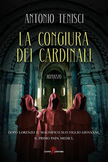 La congiura dei cardinali - Antonio Tenisci - Libro Leone 2023, Orme | Libraccio.it