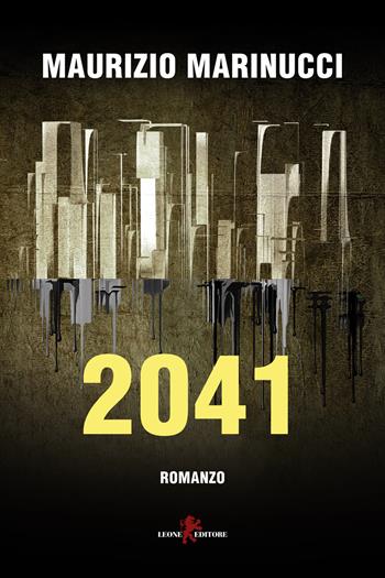 2041 - Maurizio Marinucci - Libro Leone 2023, Oltre la soglia | Libraccio.it