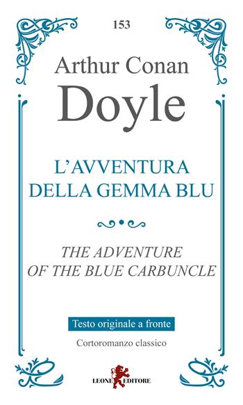 L'avventura della gemma blu. Testo originale a fronte - Arthur Conan Doyle - Libro Leone 2025, Gemme | Libraccio.it