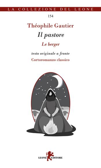 Il pastore-Le berger - Théophile Gautier - Libro Leone 2025, La collezione del leone | Libraccio.it