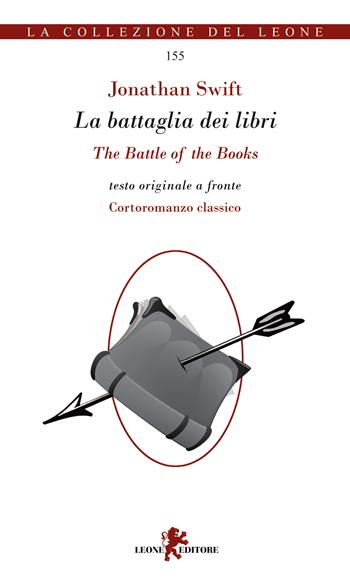 La battaglia dei libri-The battle of the books - Jonathan Swift - Libro Leone 2025, Gemme | Libraccio.it
