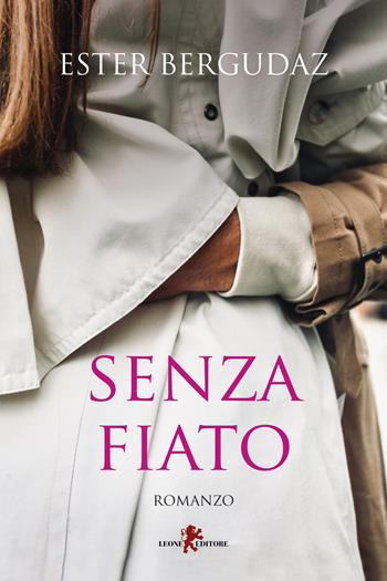 Senza fiato - Ester Bergudaz - Libro Leone 2024, Sàtura | Libraccio.it