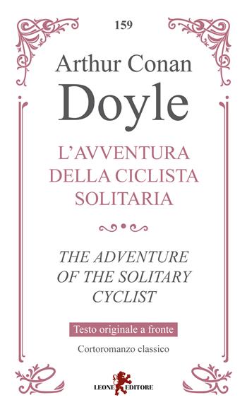 L'avventura della ciclista solitaria-The adventure of the solitary cyclist - Arthur Conan Doyle - Libro Leone 2025, Gemme | Libraccio.it