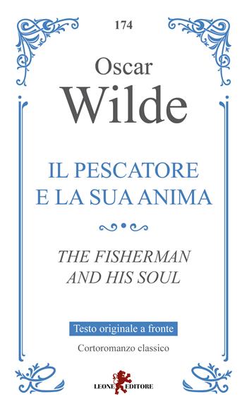 Il pescatore e la sua anima. Testo originale a fronte - Oscar Wilde - Libro Leone 2025, Gemme | Libraccio.it