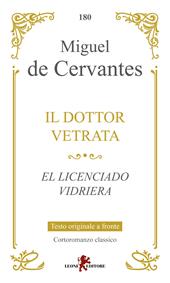 Il dottor Vetrata-El licenciado Vidriera