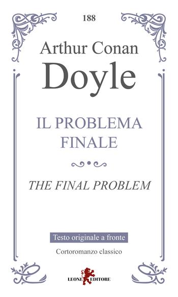 Il problema finale-The final problem. Ediz. bilingue - Arthur Conan Doyle - Libro Leone 2026, Gemme | Libraccio.it