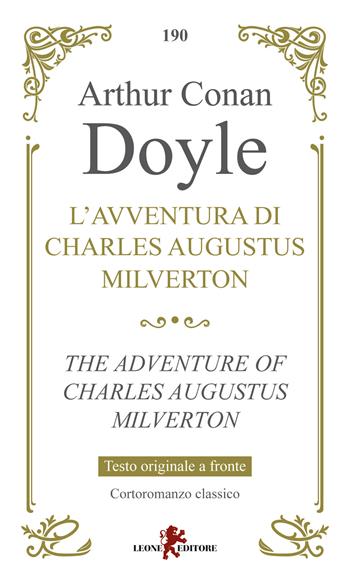 L'avventura di Charles Augustus Milverton. Testo inglese a fronte. Ediz. bilingue - Arthur Conan Doyle - Libro Leone 2026, Gemme | Libraccio.it