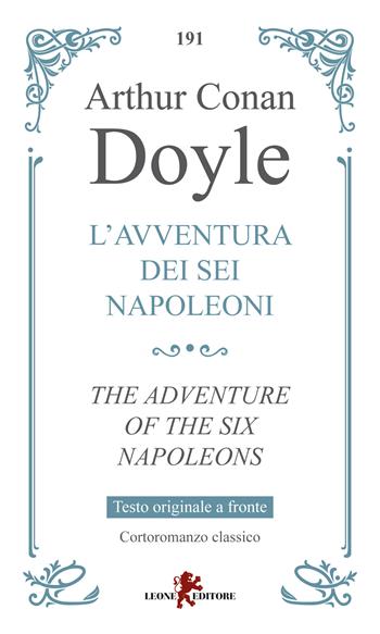 L'avventura dei sei Napoleoni. Testo originale a fronte - Arthur Conan Doyle - Libro Leone 2026, Gemme | Libraccio.it