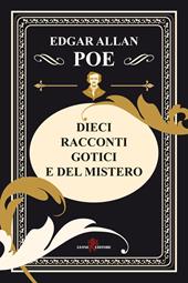 Dieci racconti gotici e del mistero. Testo inglese a fronte. Ediz. bilingue