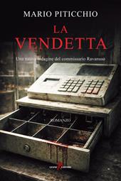 La vendetta. Una nuova indagine del commissario Ravanuso