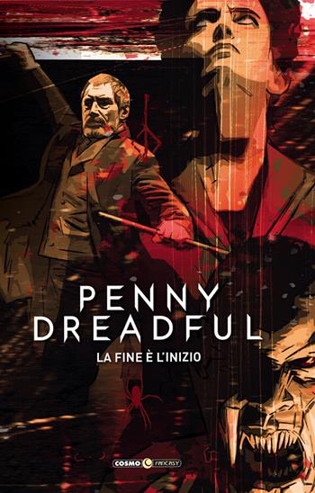Penny Dreadful. Vol. 1-3: La fine è l'inizio - Chris King, Jesus Hervas - Libro Editoriale Cosmo 2020, Cosmo comics | Libraccio.it