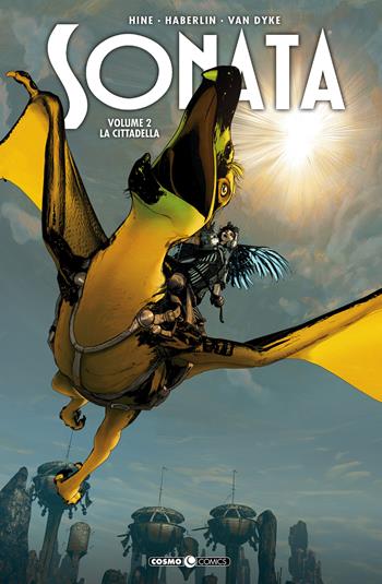 Sonata. Vol. 2: cittadella, La. - David Hine, Brian Haberlin - Libro Editoriale Cosmo 2021, Cosmo comics | Libraccio.it