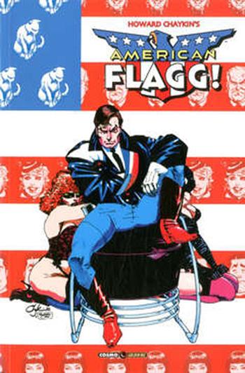 American Flagg!. Vol. 7: Il compagno Reuben Flagg - Howard Chaykin - Libro Editoriale Cosmo 2021, Cosmo comics | Libraccio.it