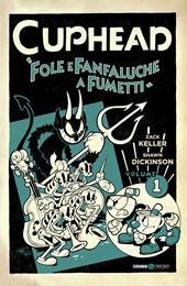 Cuphead. Vol. 1: Fole e fanfaluche a fumetti.