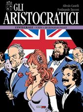 Gli aristocratici. L'integrale. Vol. 11: Furto a Buckingham palace.