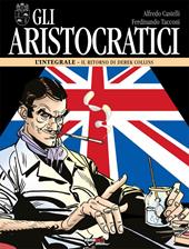 Gli aristocratici. L'integrale. Vol. 12: Il ritorno di Derek Collins