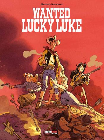 Wanted Lucky Luke - Matthieu Bonhomme - Libro Editoriale Cosmo 2021, Nona Arte | Libraccio.it