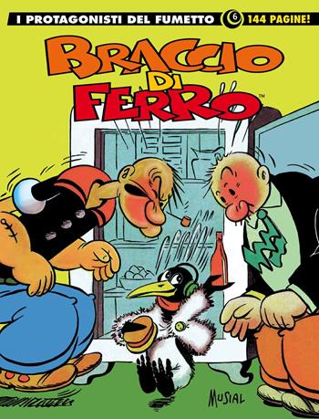 Braccio di Ferro. I protagonisti del fumetto. Vol. 6 - Giuseppe Pederiali, Leone Frollo - Libro Editoriale Cosmo 2021, Gli albi della cosmo | Libraccio.it