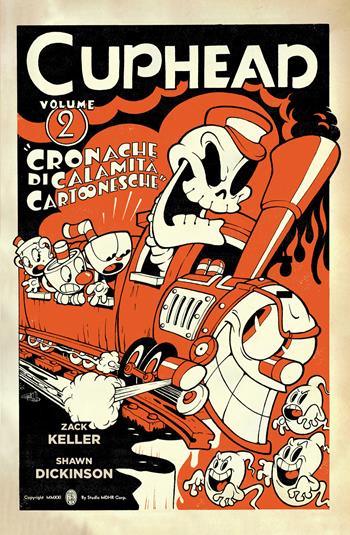 Cuphead. Vol. 2: Cronache di calamità cartonesche. - Zack Keller, Shawn Dickinson - Libro Editoriale Cosmo 2021, Cosmo comics | Libraccio.it