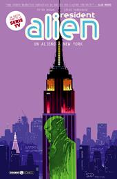 Resident alien. Vol. 3: alieno a New York, Un.
