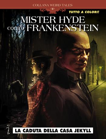 La caduta della casa Jekyll. Mr Hyde contro Frankenstein - Dobbs, Antonio Marinetti - Libro Editoriale Cosmo 2021, Weird tales | Libraccio.it