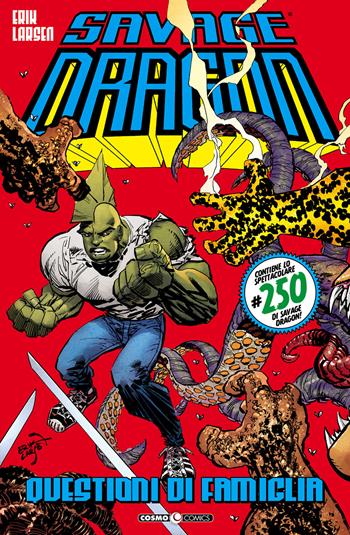 Savage Dragon. Vol. 43: Questioni di famiglia - Erik Larsen - Libro Editoriale Cosmo 2021, Cosmo comics | Libraccio.it