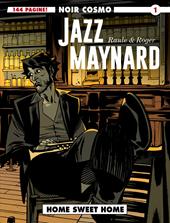 Jazz Maynard. Vol. 1: Home sweet home.
