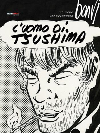 L'uomo di Tsushima - Bonvi - Libro Editoriale Cosmo 2021, Nona Arte | Libraccio.it